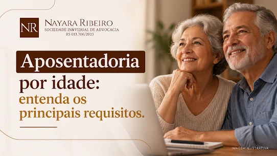 Arte: Aposentadoria por idade, entenda os principais requisitos (imagem ilustrativa)